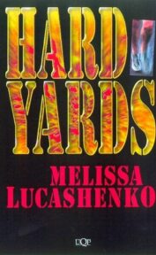 Hard Yards | Melissa Lucashenko